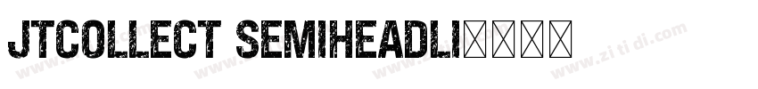 JTCollect SemiHeadli字体转换